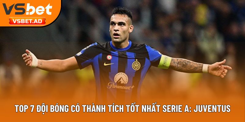Đội bóng có thành tích tốt nhất Serie A